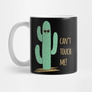 Can't Touch Me Cactus - Funny Cactus Gift Mug